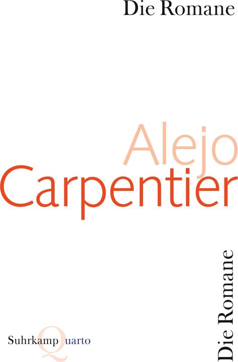 Produktbild Die Romane (Deutsch, Alejo Carpentier, 2011)