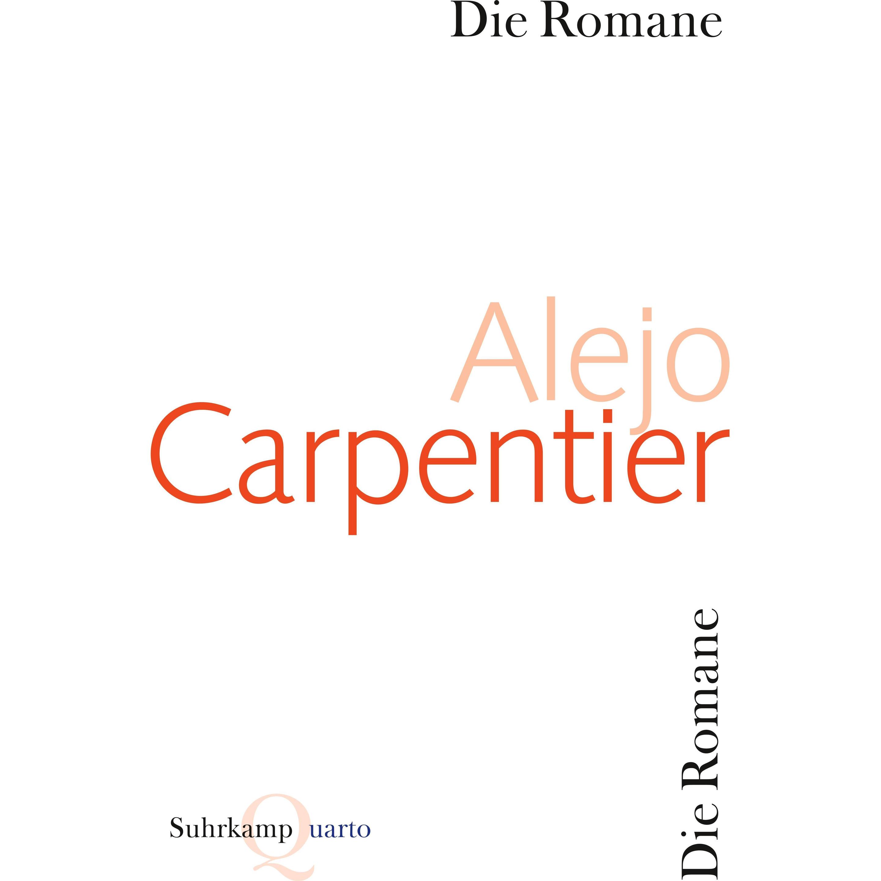 Die Romane, Belletristik von Alejo Carpentier