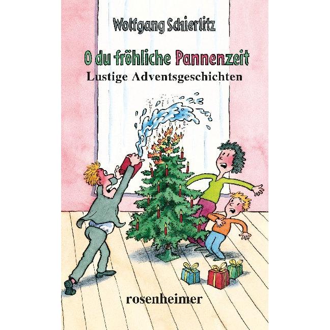 O du fröhliche Pannenzeit, Belletristik von Wolfgang Schierlitz