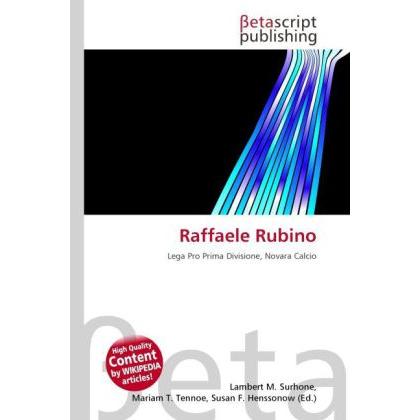 Raffaele Rubino, Ratgeber von Lambert M. Surhone, Mariam T. Tennoe, Susan F. Henssonow