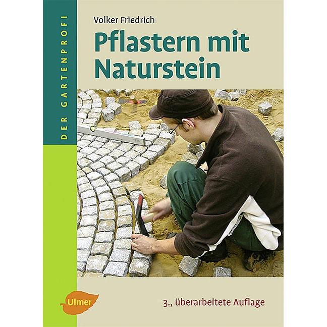 Pflastern mit Naturstein, Ratgeber von Volker Friedrich