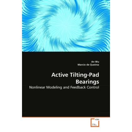 Active Tilting-Pad Bearings, Fachbücher von Marcio de Queiroz, An Wu