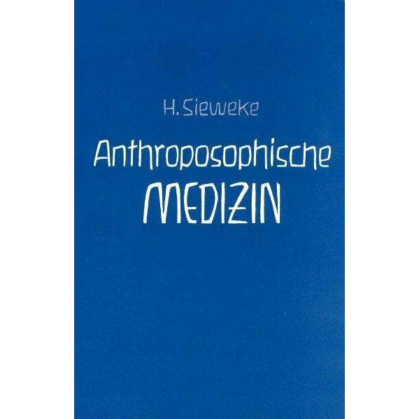 Anthroposophische Medizin – Teil II, Fachbücher von Herbert Sieweke