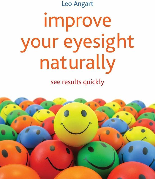 Produktbild Improve Your Eyesight Naturally (Englisch, Leo Angart, 2012)
