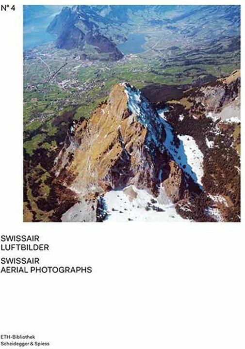 Produktbild Swissair Luftbilder (Deutsch, Bronwen Saunders, Michael Gasser, Nicole Graf, Ruedi Weidmann, 2014)