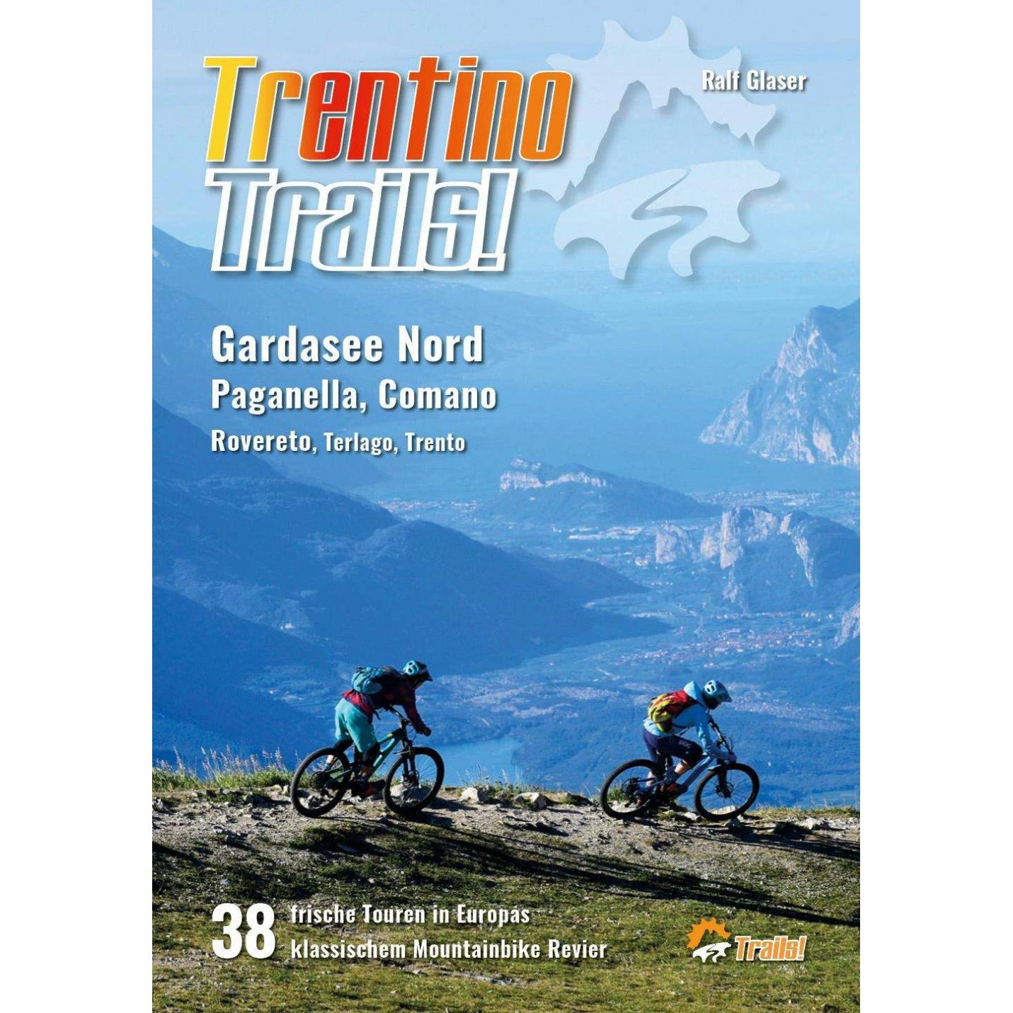 Trentino Trails!, Ratgeber von Ralf Glaser