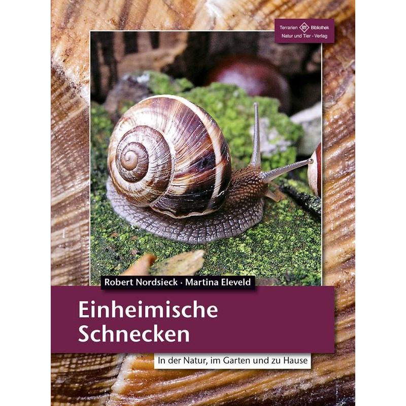 Einheimische Schnecken, Ratgeber von Martina Eleveld