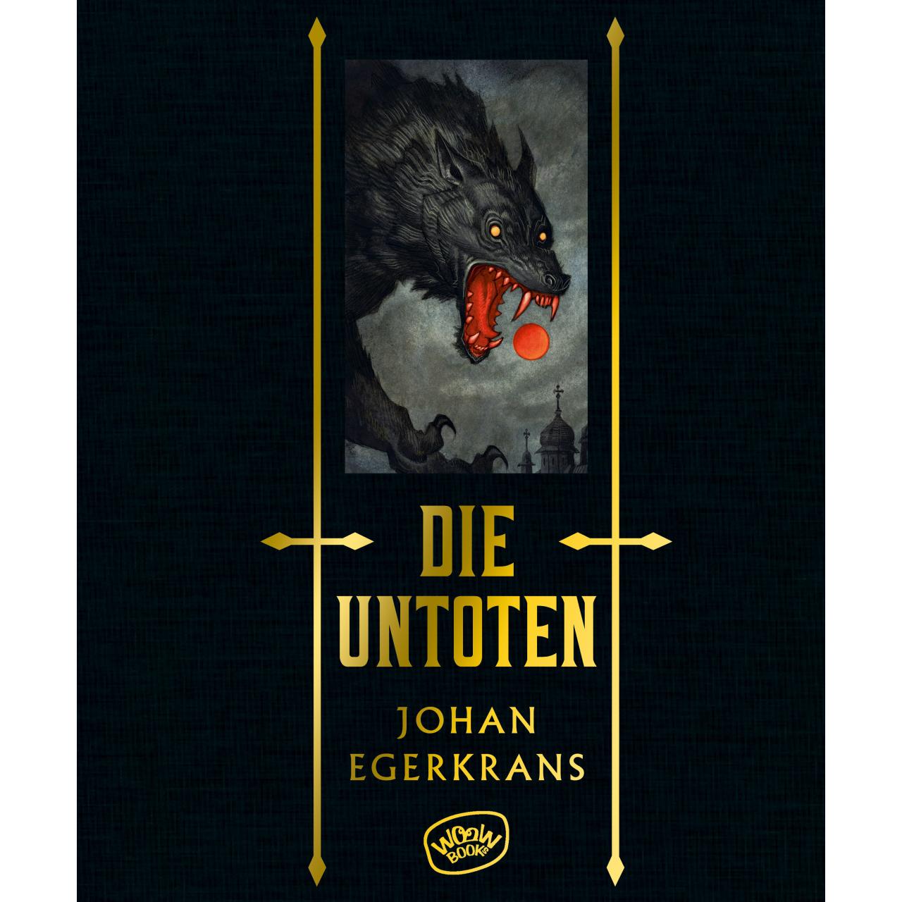 Die Untoten, Kinderbücher von Johan Egerkrans, Maike Dörries