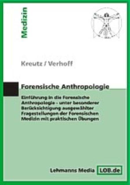 Produktbild Forensische Anthropologie (Deutsch, Kerstin Kreutz, Marcel A Verhoff, 2002)