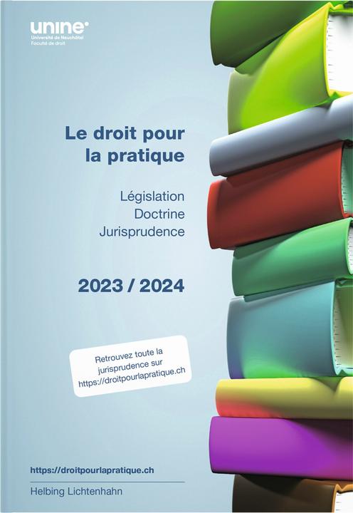 Produktbild Le droit pour la pratique 2023/2024 (Französisch, Faculté de droit de l'Université de Neuchâtel, 2024)