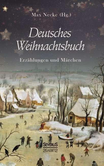 Produktbild Deutsches Weihnachtsbuch (Max Necke, Deutsch)