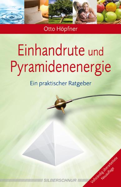 Produktbild Einhandrute und Pyramidenenergie (Deutsch, Otto Höpfner, 2012)