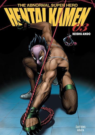 Actual product image Hentai kamen : the abnormal super hero. Tome 3 (French, Ando Keishu, 2023)
