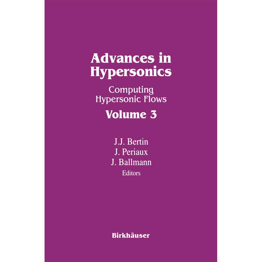 Advances in Hypersonics, Fachbücher von BERTIN, PERIAUX, BALLMANN