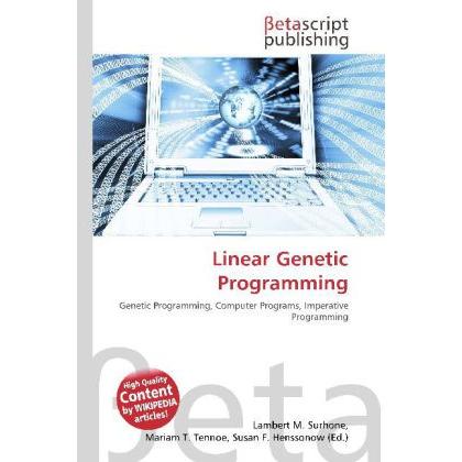 Linear Genetic Programming, Fachbücher von Lambert M. Surhone, Mariam T. Tennoe, Susan F. Henssonow