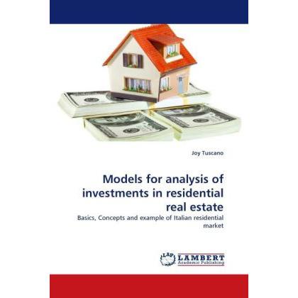 Models for analysis of investments in residential real estate, Fachbücher von Joy Tuscano