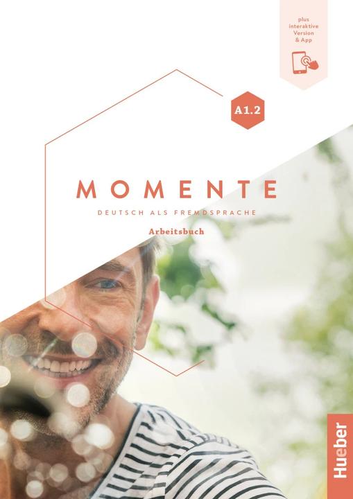 Momente A1.2 Arbeitsbuch plus interaktive Version (Allemand, Collectif, 2020)
