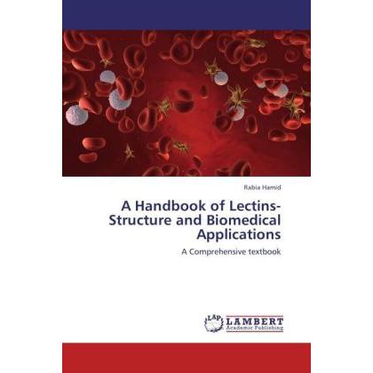A Handbook of Lectins-Structure and Biomedical Applications, Fachbücher von Rabia Hamid