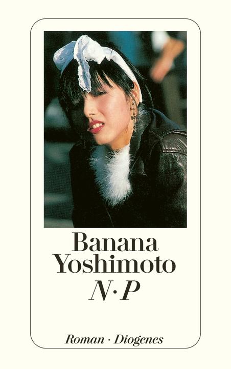 Produktbild N.P. (Deutsch, Annelie Ortmanns, Banana Yoshimoto, 2013)