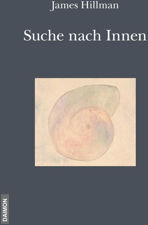 Produktbild Die Suche nach Innen (Deutsch, James Hillman, Marianne von Eckhardt-Jaffé, 2015)