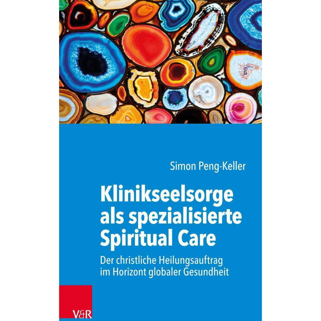 Klinikseelsorge als spezialisierte Spiritual Care, Fachbücher von Simon Peng-Keller