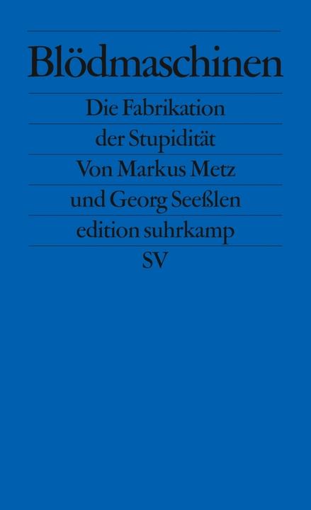 Produktbild Blödmaschinen (Deutsch, Georg Seeßlen, Markus Metz, 2011)