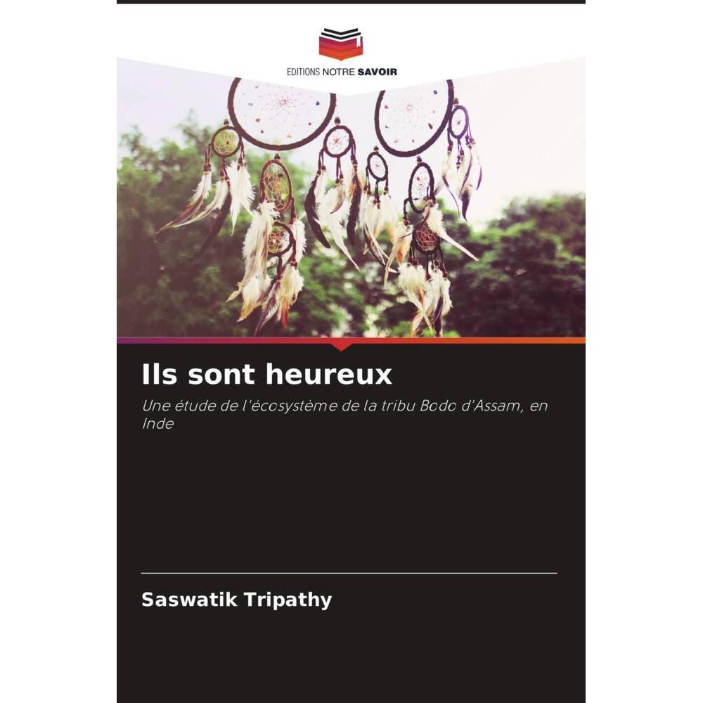 Ils sont heureux, Fachbücher von Saswatik Tripathy