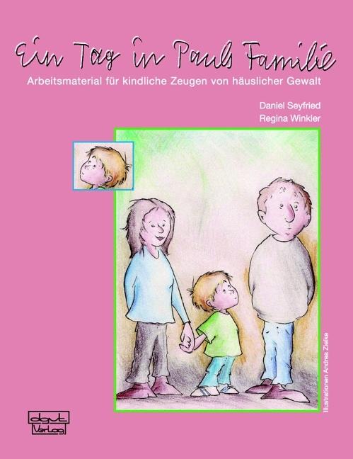 Produktbild Ein Tag in Pauls Familie (Deutsch, Daniel Seyfried, Regina Winkler, 2009)