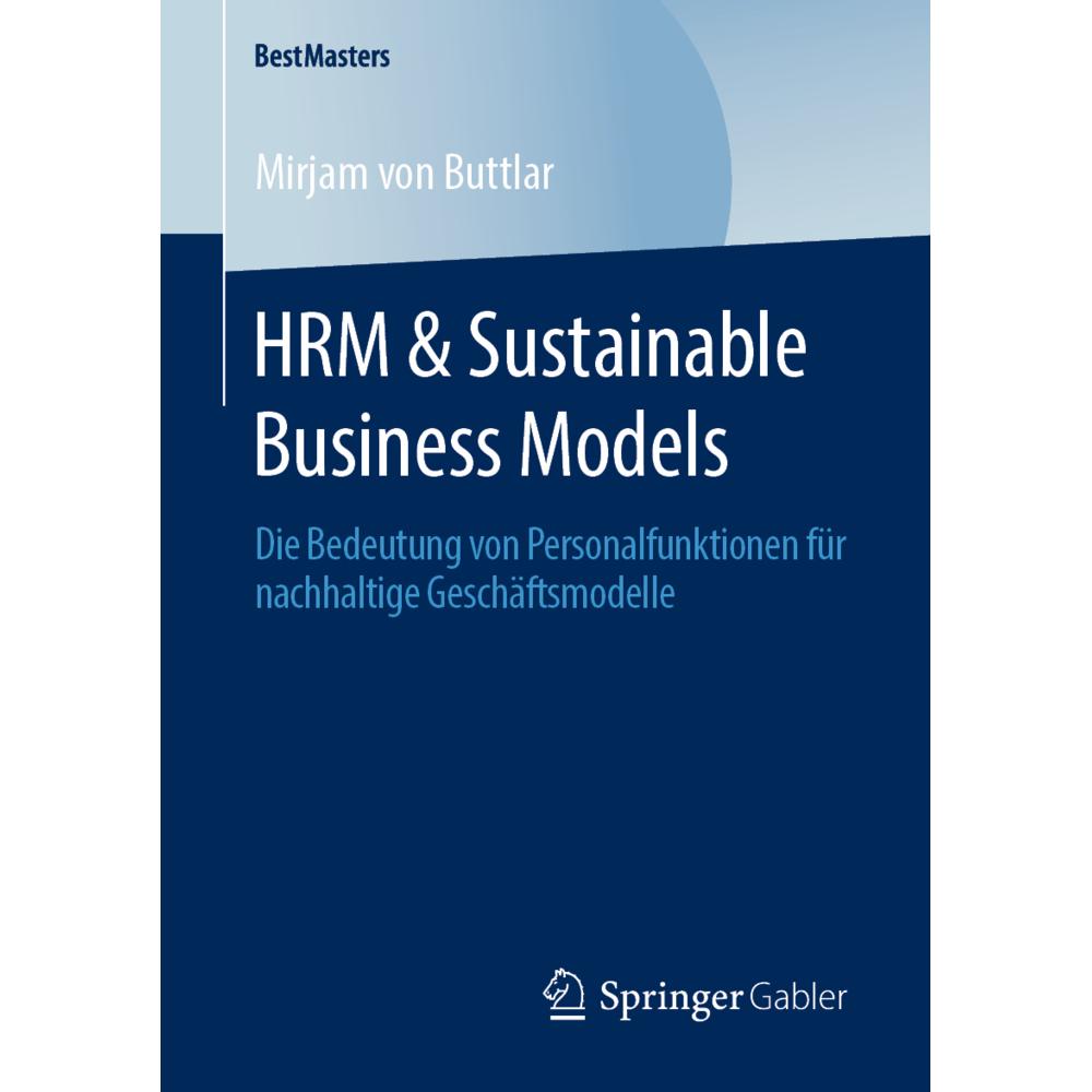 HRM & Sustainable Business Models, Fachbücher von Mirjam von Buttlar