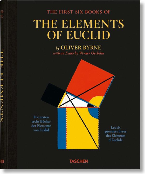 Immagine prodotto Oliver Byrne. The First Six Books of the Elements of Euclid (Francese, Inglese, Tedesco, Oliver Byrne, Werner Oechslin, 2022)
