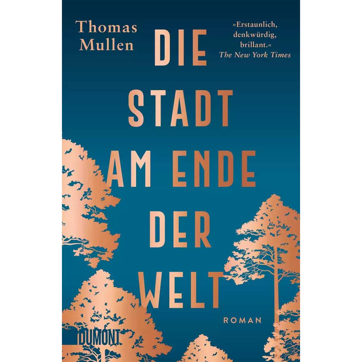 Die Stadt am Ende der Welt, Belletristik von Thomas Mullen