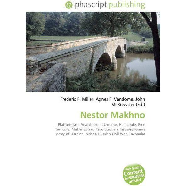 Nestor Makhno, Sachbücher von Agnes F. Vandome, Frederic P. Miller, John McBrewster