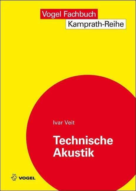 Produktbild Technische Akustik (Deutsch, Ivar Veit, 2012)
