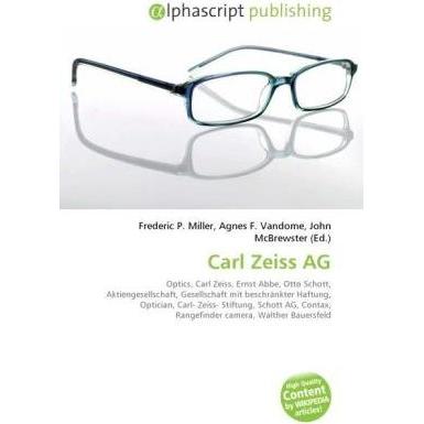 Carl Zeiss AG, Fachbücher von Frederic P. Miller, John McBrewster, Agnes F. Vandome