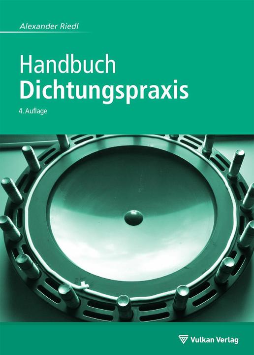 Produktbild Handbuch Dichtungspraxis (Deutsch, Alexander Riedl, 2017)