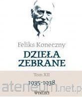 Actual product image No Name Feliks Koneczny. Dzie?a zebrane T.12