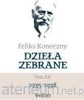Produktbild No Name Feliks Koneczny. Dzie?a zebrane T.12