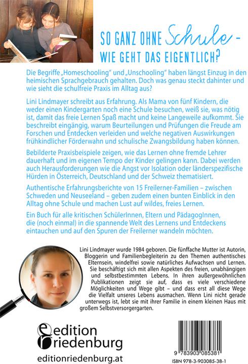 Produktbild Geht's auch ohne Schule? Auf den Spuren der Freilerner (Deutsch, Lini Lindmayer, 2016)