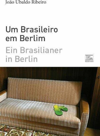 Produktbild Ein Brasilianer in Berlin - Um Brasileiro em Berlim (Deutsch, João Ubaldo Ribeiro, Ray-Güde Mertin, 2017)