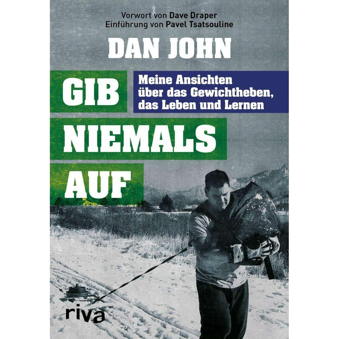 Gib niemals auf, Ratgeber von Dan John