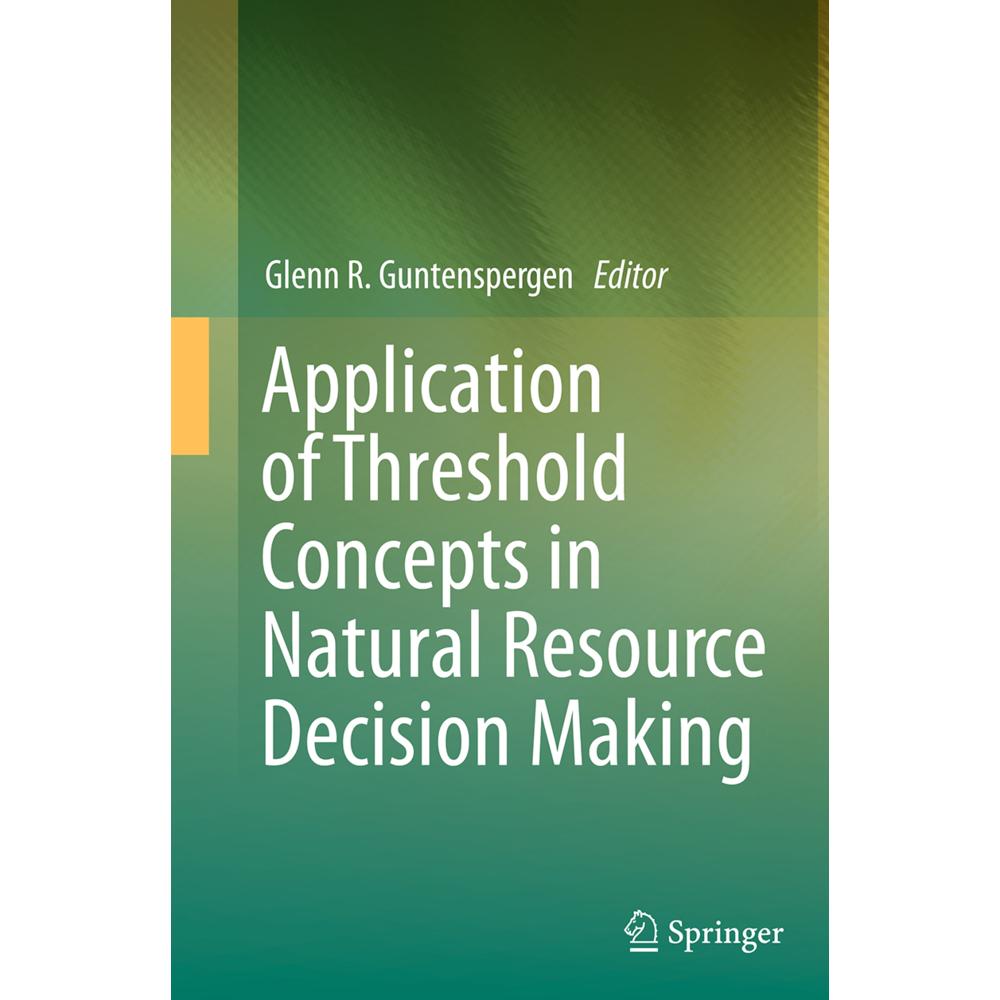 Application of Threshold Concepts in Natural Resource Decision Making, Fachbücher