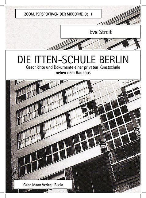 Produktbild Die Itten-Schule Berlin (Deutsch, Eva Streit, 2014)