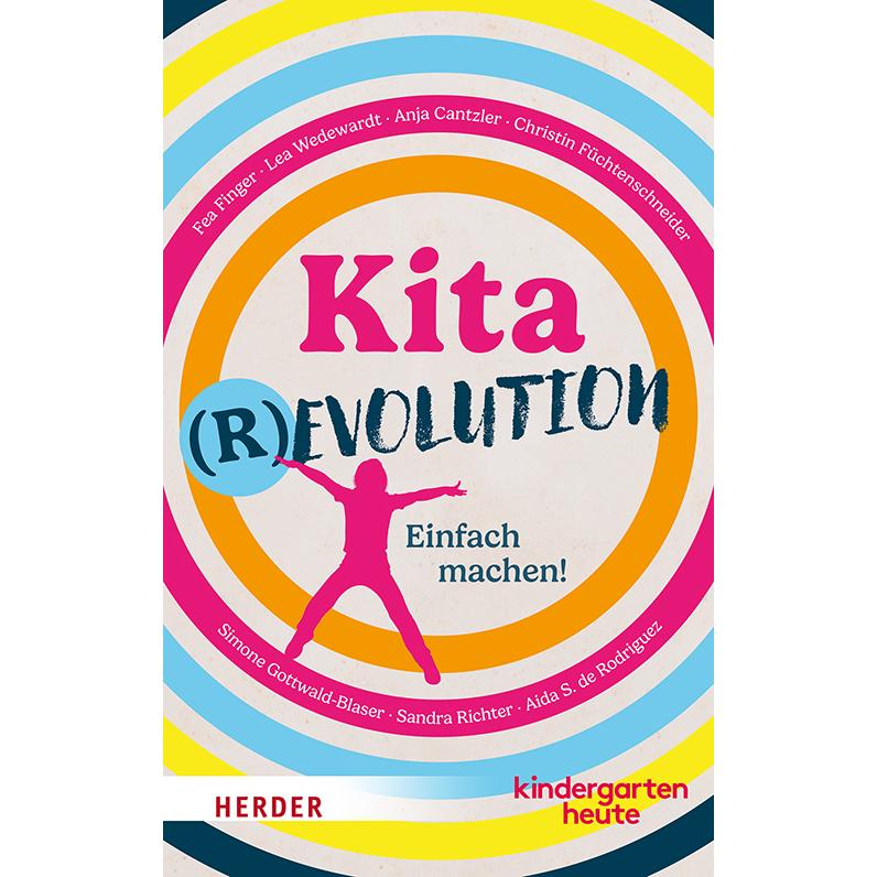 Thumbnail - Kitarevolution. Einfach machen!, Fachbücher von Aida S. de Rodriguez, Simone Gottwald-Blaser, Lea Wedewardt, Anja Cantzl...