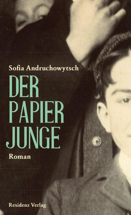 Produktbild Der Papierjunge (Deutsch, Sofia Andruchowytsch, 2016)