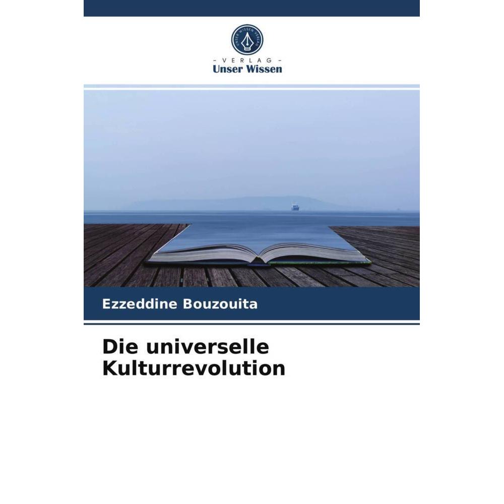 Die universelle Kulturrevolution, Fachbücher von Ezzeddine Bouzouita