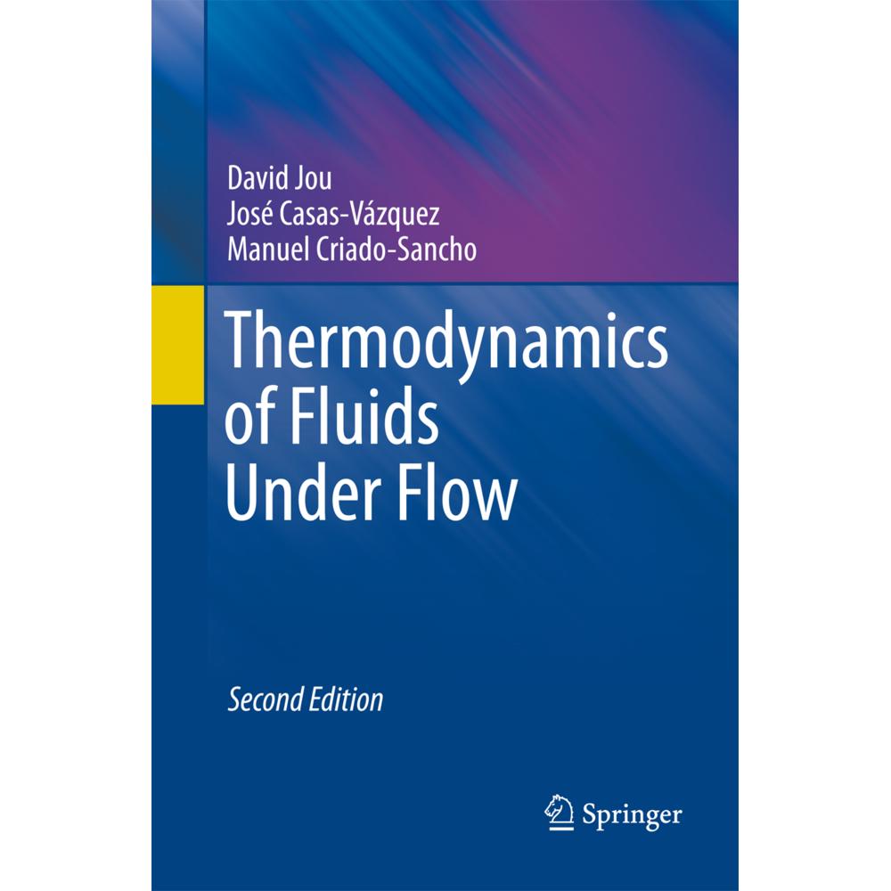 Thermodynamics of Fluids Under Flow, Fachbücher von David Jou, Manuel Criado-Sancho, José Casas-Vázquez