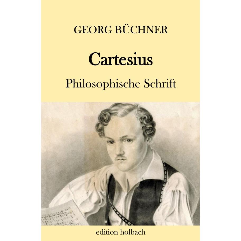 Cartesius, Sachbücher von Georg Büchner