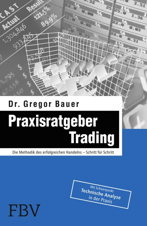 Produktbild Praxisratgeber Trading (Deutsch, Gregor Bauer, 2005)