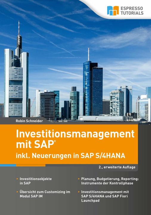 Produktbild Espresso Tutorials Investitionsmanagement in SAP inkl. Neuerungen in S/4HANA - 2., erweiterte Auflage (Deutsch, Robin Schneider, 2018)