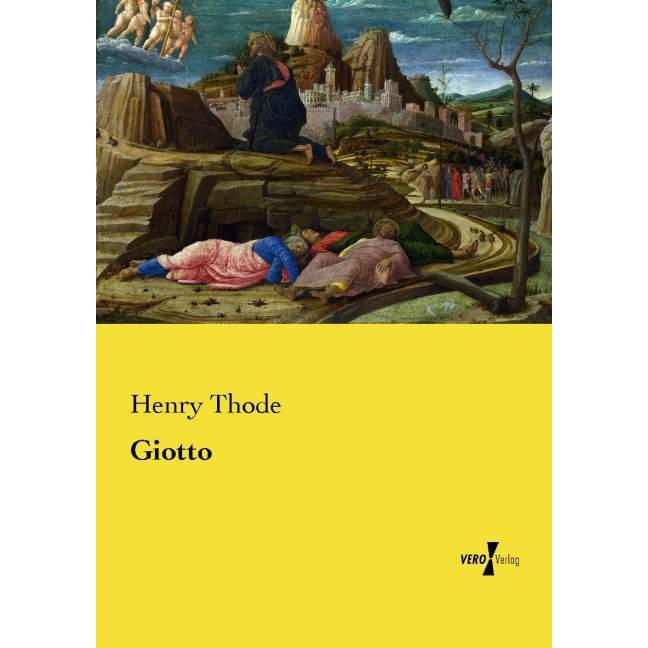 Giotto, Sachbücher von Henry Thode